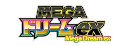 MEGA Dream ex